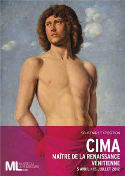 Le Musee du Luxembourg, from April 5th to July 15th under the title, Cima, Maitre de la Renaissance Venetienne.