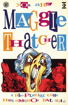 You Are Maggie Thatcher by Hunt Emerson and Pat Mills 1987 Titan Books